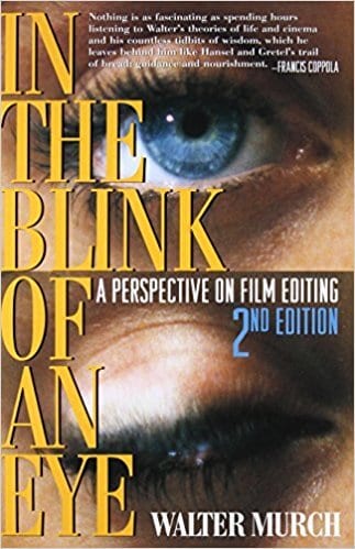 In the Blink of An Eye 2nd Edition - 6 Incredible Books That Will Help You Boost Your Filmmaking Career - Indie Shorts Mag